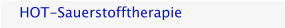 HOT-Sauerstofftherapie